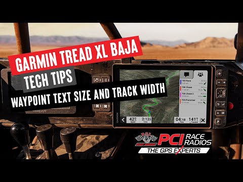 Garmin Tread XL Baja Tech Tips : Waypoint Text Size and Track Width