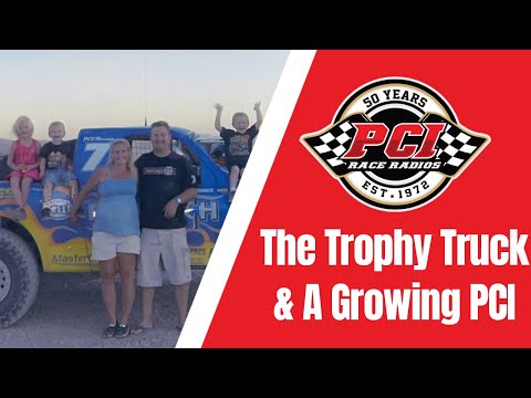 PCI 50th Anniversary: The Trophy Truck & A Growing PCI